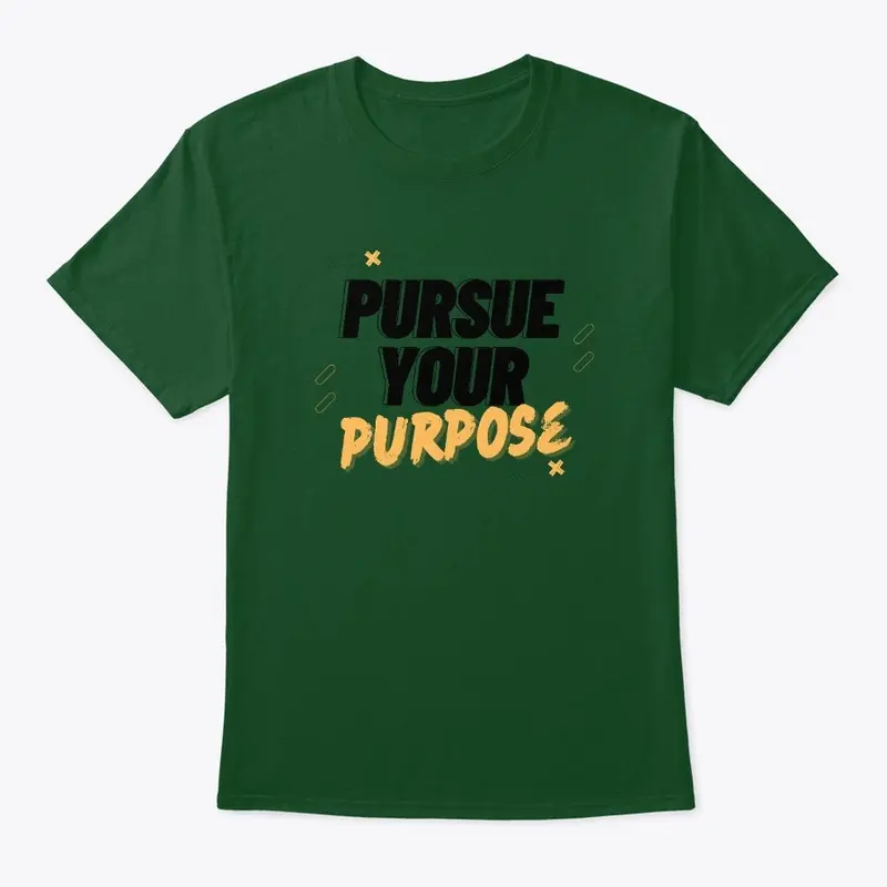 Pursue Your Purpose